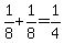 +1%2F8+%2B+1%2F8+=+1%2F4