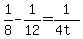 +1%2F8+-+1%2F12+=+1+%2F%284t%29+
