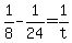 +1%2F8+-+1%2F24+=+1%2Ft+