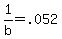 +1%2Fb+=+.052+