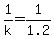 +1%2Fk+=+1%2F1.2+