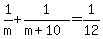 +1%2Fm+%2B+1%2F%28+m+%2B+10+%29+=+1%2F12+