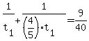 \"+1%2Ft%5B1%5D++%2B+1%2F%28%284%2F5%29%2At%5B1%5D%29+=+9%2F40+\"