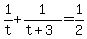 +1%2Ft+%2B+1%2F%28+t%2B3+%29+=+1%2F2+