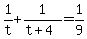 +1%2Ft+%2B+1%2F%28+t%2B4%29+=+1%2F9+