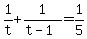 +1%2Ft+%2B+1%2F%28t-1%29+=+1%2F5+