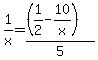 +1%2Fx+=+%28%28+1%2F2+-+10%2Fx+%29%29+%2F+5+