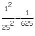 +1%5E2+%2F+25%5E2+=+1%2F625+