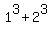 +1%5E3%2B2%5E3+