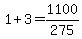 +1+%2B+3+=+1100%2F275+
