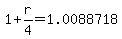 +1+%2B+r%2F4+=+1.0088718+