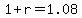 +1+%2B+r+=+1.08+