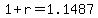+1+%2B+r+=+1.1487+