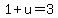 +1+%2B+u+=+3+