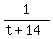 +1+%2F+%28+t+%2B+14+%29+