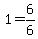+1+=+6%2F6+