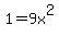 +1+=+9x%5E2