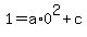 +1+=+a%2A0%5E2+%2B+c+