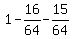 +1+-+16%2F64+-+15%2F64+