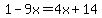 +1+-+9x+=+4x+%2B+14+
