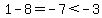 +1-8=-7%3C-3