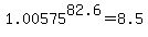 +1.00575%5E82.6+=+8.5+