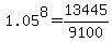 +1.05%5E8+=+13445+%2F+9100+