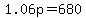 +1.06p+=+680+