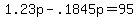 +1.23p+-+.1845p+=+95+