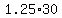 +1.25%2A30+