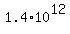 +1.4%2A10%5E12+