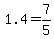 +1.4+=+7%2F5+