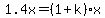 +1.4x+=+%28+1+%2B+k+%29%2Ax+