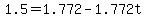 +1.5+=+1.772+-+1.772t+