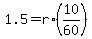 +1.5+=+r%2A%2810%2F60%29+