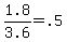 \"+1.8+%2F+3.6+=+.5+\"