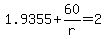 +1.9355+%2B+60%2Fr+=+2+