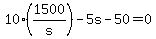 +10%2A%281500%2Fs%29+-+5s+-+50+=+0+