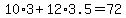 +10%2A3+%2B+12%2A3.5++=+72+