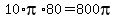 +10%2Api%2A80+=+800pi+