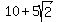 +10%2B5sqrt%282%29+