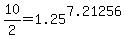 +10%2F2+=+1.25%5E7.21256+