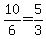 +10%2F6+=+5%2F3+
