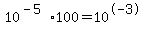 +10%5E%28-5%29%2A100+=+10%5E-3+