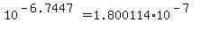 +10%5E%28-6.7447%29+=+1.800114%2A10%5E%28-7%29+