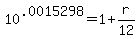 +10%5E.0015298+=+1+%2B+r%2F12+