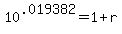 +10%5E.019382+=+1+%2B+r+