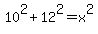 +10%5E2+%2B+12%5E2+=+x%5E2+