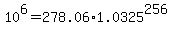 +10%5E6+=+278.06%2A1.0325%5E256+