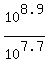 +10%5E8.9%2F10%5E7.7+